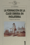 LA FORMACION DE LA CLASE OBRERA EN INGLATERRA OBRA COMPLETA