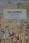 LOS AUSTRIAS (1516-1598). HISTORIA DE ESPANA 10.