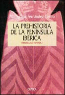 LA PREHISTORIA DE LA PENINSULA IBERICA.HISTORIA DE ESPA�A I