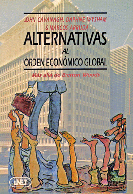 ALTERNATIVAS AL ORDEN ECONOMICO MUNDIAL