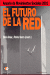 FUTURO DE LA RED -ANUARIO 2001 MOVIMIENTOS SOCIALE