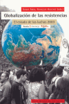 GLOBALIZACION DE LAS RESISTENCIAS 2003 ESTADO DE LAS LUCHAS 2003
