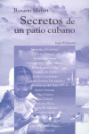 SECRETOS DE UN PATIO CUBANO