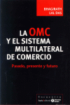 LA OMC Y EL SISTEMA MULTILATERAL DE COMERCIO