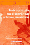 ANTROPOLOGIA MEDITERRANEA :PRACTICAS COMPARTIDAD