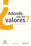 ADONDE VAN LOS VALORES ?