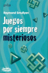 JUEGOS POR SIEMPRE MISTERIOSOS