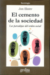 EL CEMENTO DE LA SOCIEDAD. PARADOJAS DEL ORDEN SOCIAL