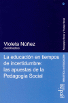EDUCACION EN TIEMPOS DE INCERTIDUMBRE: APUESTAS PEDAGOGGIA SOCIAL