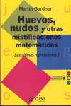 HUEVOS, NUDOS Y OTRAS MISTIFICACIONES MATEMATICAS