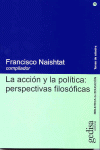 LA ACCION Y LA POLITICA: PERSPECTIVAS FILOSOFICAS