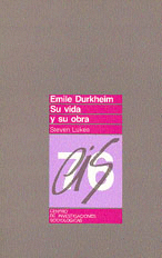 EMILE DURKHEIM - SU VIDA Y SU OBRA