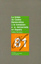 LA UNION DE CENTRO DEMOCRATICO Y LA TRANSICION A LA DEMOCRACIA ES