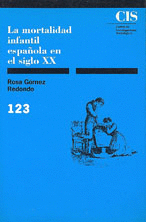 LA MORTALIDAD INFANTIL ESPAOLA EN EL SIGLO XX