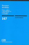 NACIONES DIVIDIDAS. CLASE, POLITICA Y NACIONALISMO EN PAIS VASCO