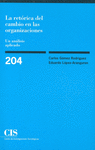 LA RETORICA DEL CAMBIO EN LAS ORGANIZACIONES 204