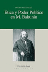 ETICA Y PODER POLITICO EN M. BAKUNIN