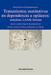 TRATAMIENTOS SUSTITUTIVOS EN DEPENDENCIA A OPIACEOS