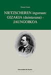 NIETZSCHEREN INGURUAN: GIZAKIA(DUINTASUNA)-JAUNGOIKOA