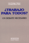  TRABAJO PARA TODOS ?