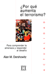 POR QUE AUMENTA EL TERRORISMO ?