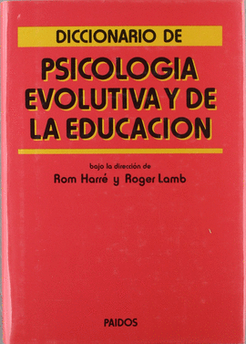 DICCIONARIO DE PSICOLOGIA EVOLUTIVA Y DE LA EDUCACION (TELA)