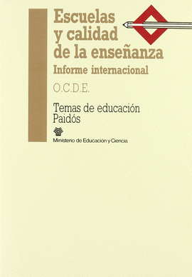 ESCUELAS Y CALIDAD DE LA ENSEANZA - INFORME INTERNACIONAL