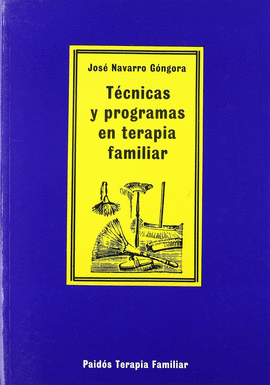 TECNICAS Y PROGRAMAS EN TERAPIA FAMILIAR