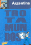 ARGENTINA - TROTAMUNDOS 2009