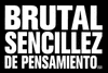 BRUTAL SENCILLEZ DE PENSAMIENTO