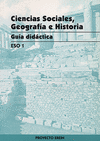 ESO 1. CIENCIAS SOCIALES, GEOGRAFIA E HISTORIA. GUIA DIDACTICA