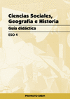 ESO 4. CIENCIAS SOCIALES, GEOGRAFIA E HISTORIA. GUIA DIDACTICA