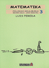 MATEMATIKA 3. ZIKLORAKO GIDALIBURUA. BIGARREN ZIKLOA. LEHEN HEZKU