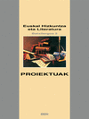 PROIEKTUAK. BATXILERGOA 2. EUSKAL HIZKUNTZA ETA LITERATURA