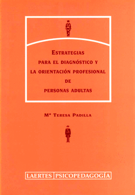 ESTRATEGIAS PARA EL DIAGNOSTICO Y LA ORIENTACION PROFESIONAL DE