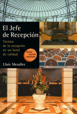 EL JEFE DE RECEPCION. TECNICA DE LA RECEPCION DE UN HOTEL DE CALI