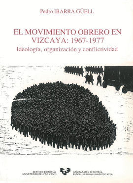 EL MOVIMIENTO OBRERO EN VIZCAYA: 1967-1977