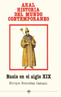 HISTORIA DEL MUNDO CONTEMPORANEO N 12 - RUSIA EN EL SIGLO XIX
