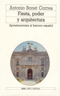 FIESTA, PODER Y ARQUITECTURA