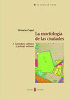 LA MORFOLOGIA DE LAS CIUDADES. I.SOCIEDAD, CULTURA Y PAISAJE