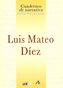 LUIS MATEO DIEZ.CUADERNOS DE NARRATIVA