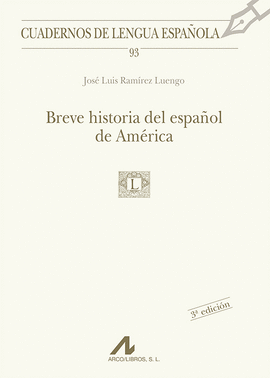 BREVE HISTORIA DEL ESPAOL DE AMERICA
