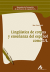 LINGSTICA DE CORPUS Y ENSEANZA DEL ESPAOL COMO 2/L