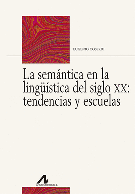 LA SEMNTICA EN LINGISTICA SIGLO XX