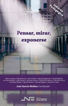 PENSAR, MIRAR, EXPONERSE