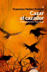 CAZAR AL CAZADOR