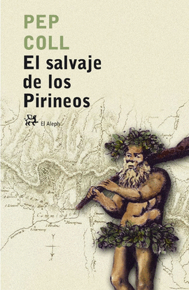 EL SALVAJE DE LOS PIRINEOS