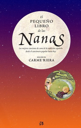 EL PEQUE�O LIBRO DE LAS NANAS