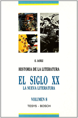SIGLO XX. LA NUEVA LITERATURA - H. LITERATURA 8