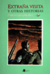 EXTRA�A VISITA Y OTRAS HISTORIAS